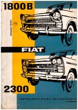 Fiat 1800 B Fiat 2300 -1962 - Spare Parts Catalog - Drivers Handboo Fiat 1800 B Fiat 2300 -1962 - Spare Parts Catalog - Drivers Handboo