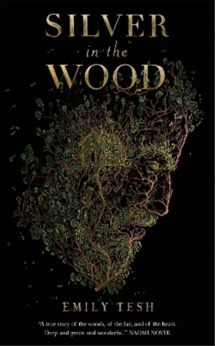 Emily Tesh Silver in the Wood (Tascabile)
