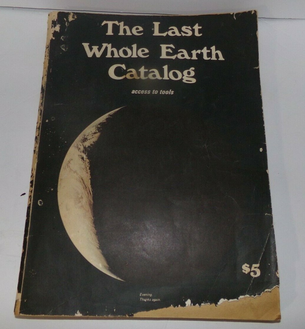 The（updated）Last Whole Earth Catalog The Last Whole Earth Catalog: Access to Tools by Stewart
