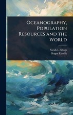Oceanography, Population Resources and the World by Sarah L. 1949- Sharp Hardcov
