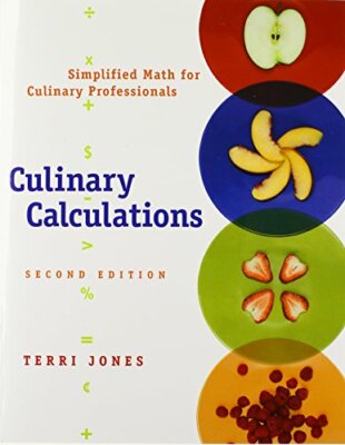 Culinary Calculations: Simplified Math for Culinary Professionals, Jo PB+=