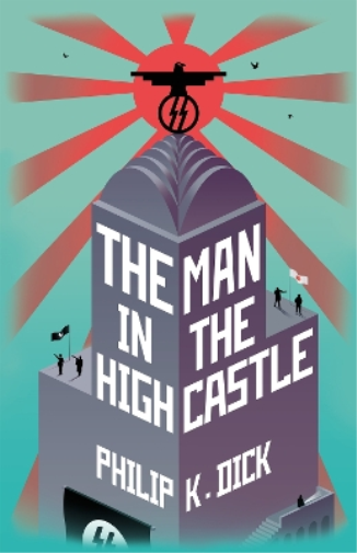 Philip K Dick The Man In The High Castle (Copertina rigida)