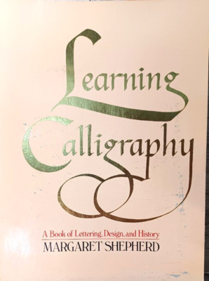 Learning Calligraphy Margaret Shepherd 1983 Spiral Bound Celtic Gothic Italic