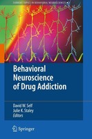 Behavioral Neuroscience Of Drug Addiction David W. Self