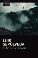 El Fin De La Historia, Luis SepúLveda