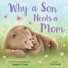 Why a Son Needs a Mom - Hardcover By Lang, Gregory - GOOD