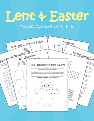 Lent & Easter Activity Book for Kids (Kids Catholic Holiday Activity Books)
