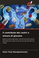 Omar Tony Nsengumuremyi | Il Contributo Dei Centri A Misura Di Giovane | Buch