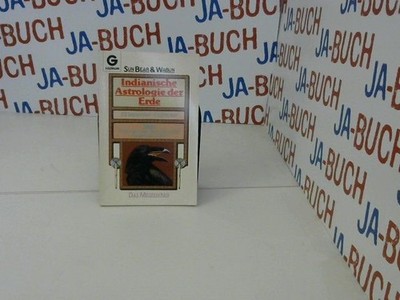 Indianische Astrologie der Erde. Rabe Sun Bear: