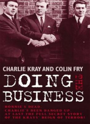 Doing the Business,Colin Fry, Charles Kray