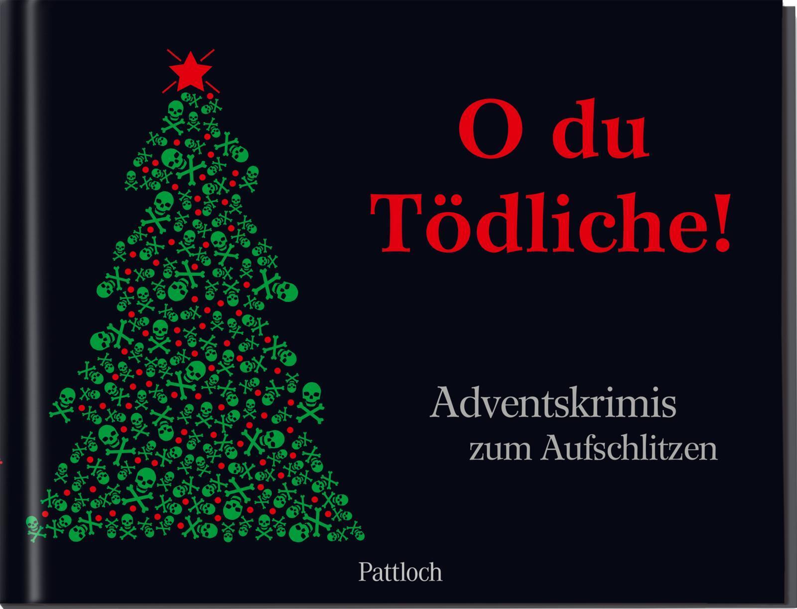 O Du Tödliche | Buch | Deutsch | Adventskrimis Zum Aufschlitzen | 184