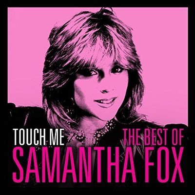 Samantha Fox - Touch Me - The Very Best Of Sam Fox (NEW CD)