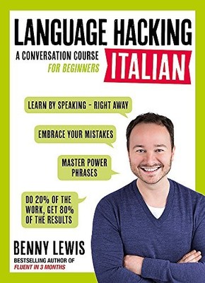 LANGUAGE HACKING ITALIAN (LANGUAGE HACKING WTIH BENNY By Benny Lewis *Excellent*