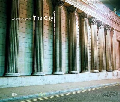 Andreas Schmidt: The City by Andreas Schmidt (English) Hardcover Book