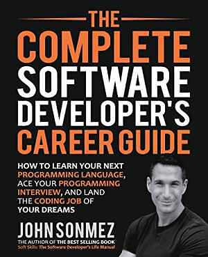The Complete Software Developer's Career - Paperback, by Sonmez John - Good