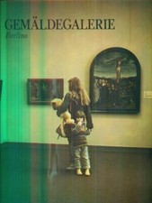 GEMALDEGALERIE BERLINO AA.VV. TOURING 1982 I GRANDI MUSEI