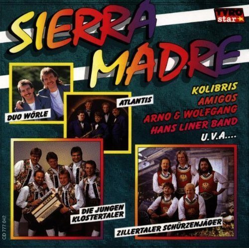 Sierra Madre (Tyro Star) | CD | Jungen Klostertaler, Herbert Gröschel, Ziller... - Bild 1 von 1