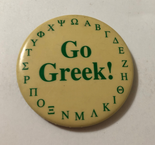 Rare Vintage Greek Letters GO GREEK! Fraternity Sorority Pin Button | eBay