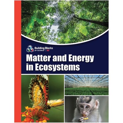 Building Blocks of Science 3D: Matter and Energy in Ecosystems