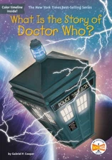 What Is the Story of Doctor Who? - Paperback By Cooper, Gabriel P. - VERY GOOD