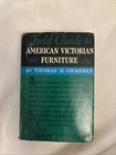 Field Guide to American Victorian Furniture - Thomas H. Ormsbee 1952, Hardcover