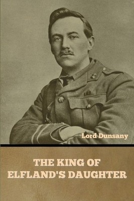The King of Elfland's Daughter (Taschenbuch)