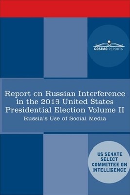 Report of the Select Committee on Intelligence U.S. Senate on Russian Active Mea