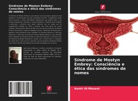 Aamir Al-Mosawi | SíNdrome De Mostyn Embrey: ConsciêNcia E éTica Das...
