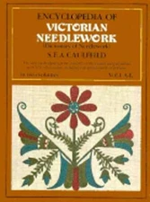 Encyclopedia of Victorian Needlework by S F A Caulfield: Used