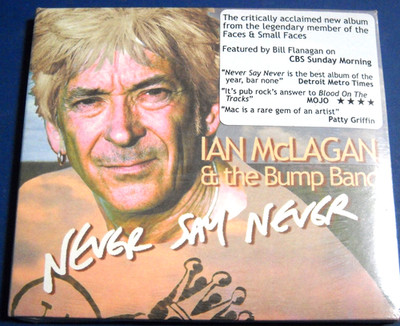 IAN McLAGAN & Bump Band Never Say Never CD SMALL FACES 60s 70s Rock NEW Sealed