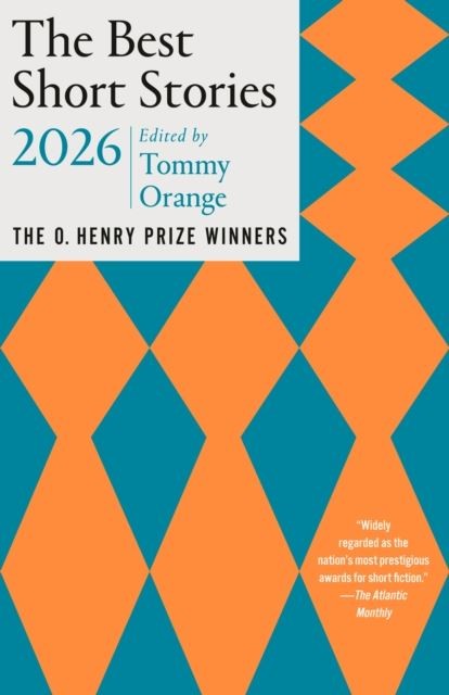 The Best Short Stories 2026 : The O. Henry Prize Winners Tommy Orange - Image 2