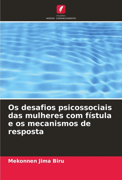 Os Desafios Psicossociais Das Mulheres Com FíStula E Os Mecanismos De Resposta-image