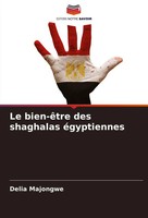 Delia Majongwe | Le Bien-êTre Des Shaghalas éGyptiennes | Taschenbuch (2025)