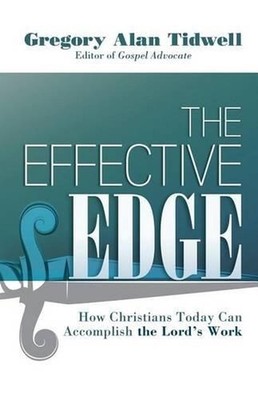The Effective Edge: How Christians Today Can Accomplish the Lord's Work by Grego
