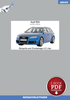 PDF Audi RS4 (2005-2009) Reparaturanleitung Einspritz- U. ZüNdanlage 4,2 Liter