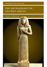 The Archaeology of Ancient Greece (Cambridge ...