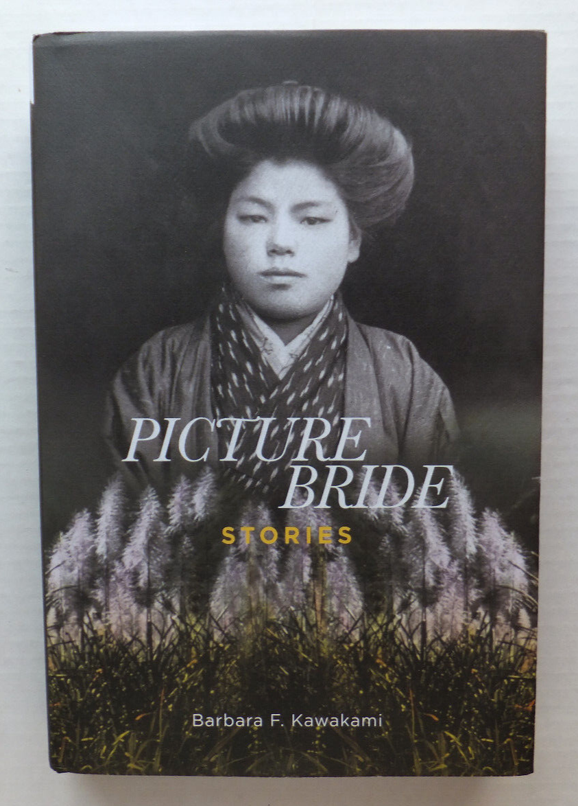 SIGNED Picture Bride Stories by Barbara F. Kawakami 2016, Hardcover