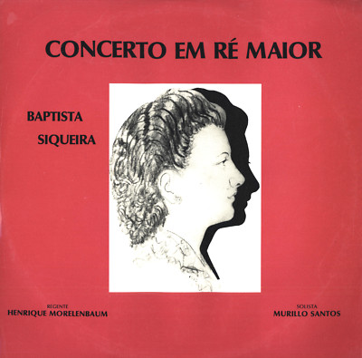 LP CONCERTO EM RE MAIOR BAPTISTA SIQUEIRA MURILLLO SANTOS
