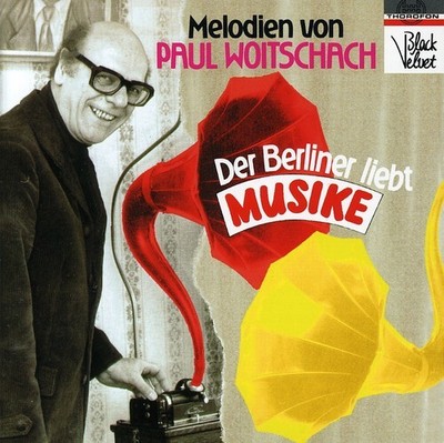 Paul Woitschach - Berlin Melodies [New CD]