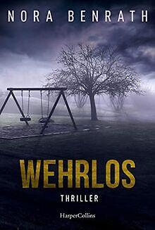 Wehrlos: Thriller von Benrath, Nora | Buch | Zustand gut