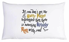 If You Don't Get My Wizard References Something Ron Funny Pillowcase (1 Queen Pi