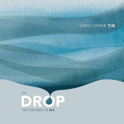 The Drop That Contained the Sea, Christopher Tin, Very Good