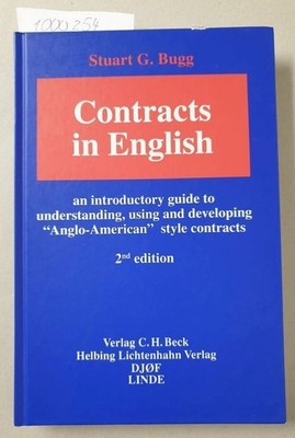 Contracts in English: an introductory guide to understanding, using and developi