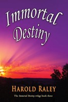 Harold Raley | Immortal Destiny | Taschenbuch | Englisch (2018)