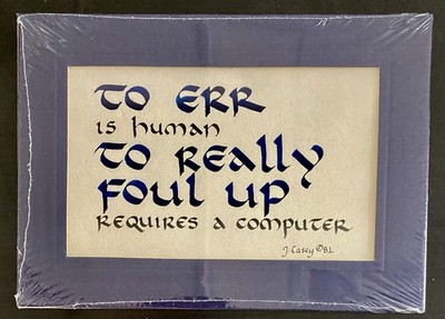 Janet Casey To Err is Human Foul Things Up Need Computer Calligraphy PNW Artist
