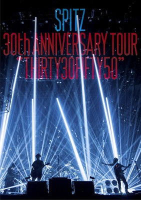SPITZ 30th ANNIVERSARY TOUR