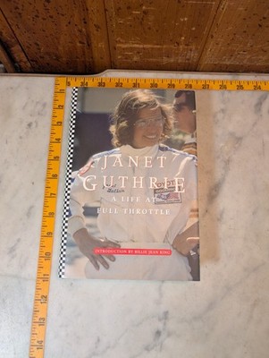 SIGNED Janet Guthrie A Life At Full Throttle Hardcover Book - Indy - Daytona 500