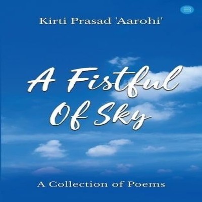 A Fistfull of Sky Kirti Prasad Aarohi ' Paperback Repro India Lim