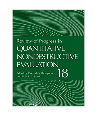Review of Progress in Quantitative Nondestructive Evaluation