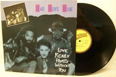 12'' BAD BOYS BLUE---LOVE REALLY HURTS WITHOUT YOU (EUROSOUND) (EX)